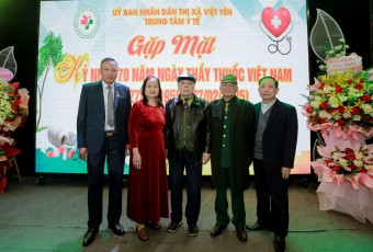 Trung tâm Y tế thị xã Việt Yên tổ chức gặp mặt kỷ niệm 70  năm ngày Thầy thuốc Việt Nam
