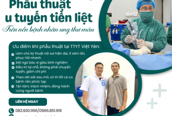 Phẫu thuật u tuyến tiền liệt cho bệnh nhân ung thư máu tại Trung tâm Y tế Việt Yên