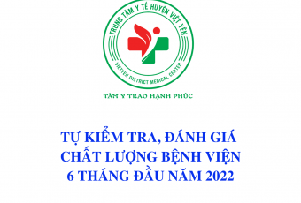 Tự đánh giá chất lượng 6 tháng đầu năm 2022