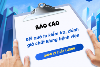 Kết quả tự kiểm tra, đánh giá chất lượng bệnh viện 6 tháng đầu năm 2025