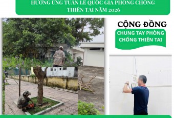 HƯỞNG ỨNG TUẦN LỄ QUỐC GIA PHÒNG, CHỐNG THIÊN TAI NĂM 2026