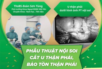 PHẪU THUẬT NỘI SOI CẮT U THẬN, BẢO TỒN THÀNH CÔNG THẬN CHO BỆNH NHÂN