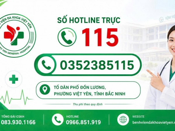 THÔNG BÁO HOTLINE TRỰC 115 – BỆNH VIỆN ĐA KHOA VIỆT YÊN